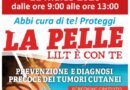 “Abbi cura di te! Proteggi la pelle, LILT è con te”. Screening gratuiti ​